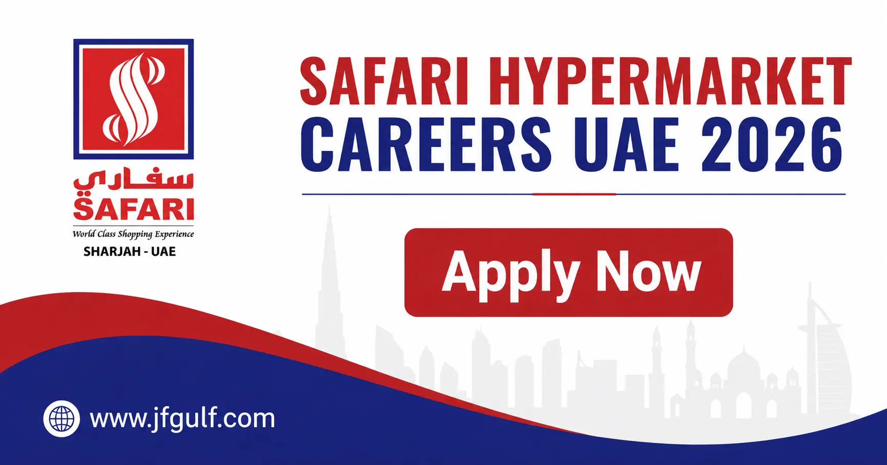 Safari Hypermarket UAE 2026 open positions flyer for Dubai retail jobs